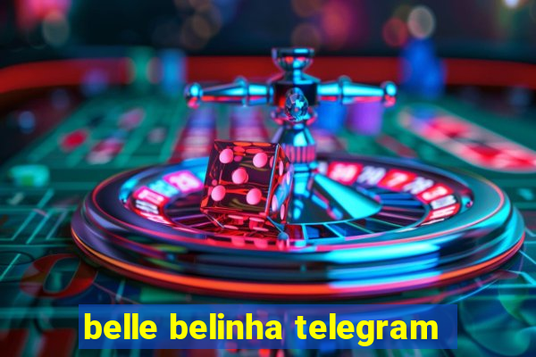 belle belinha telegram